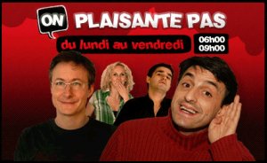 On Plaisante Pas